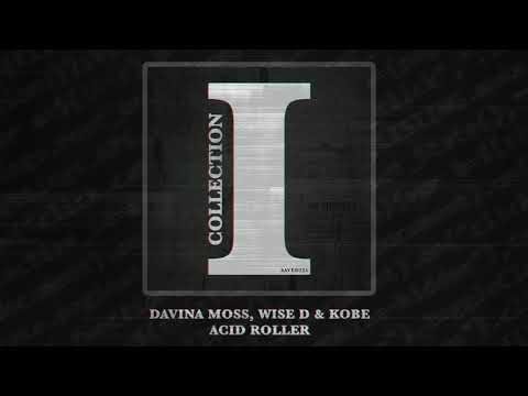 Davina Moss, Wise D & Kobe - Acid Roller (Extended Mix)