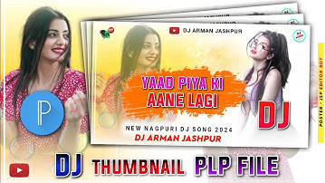 Yaad Piya Ki Aane Lagi 🧡| Nagpuri Song Plp File | Nagpuri Thumbnail Plp File | Plp File For Pixellab