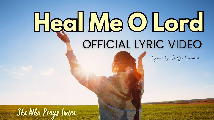 🙏 Heal Me O Lord | A Powerful Christian Song for Healing & Faith (Lyrics by Jocelyn Soriano)