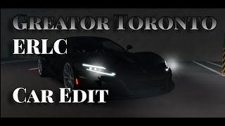 Greator Toronto Erlc Car Edit Snaphost Production
