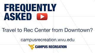 How can I get to the Rec Center if I live downtown?