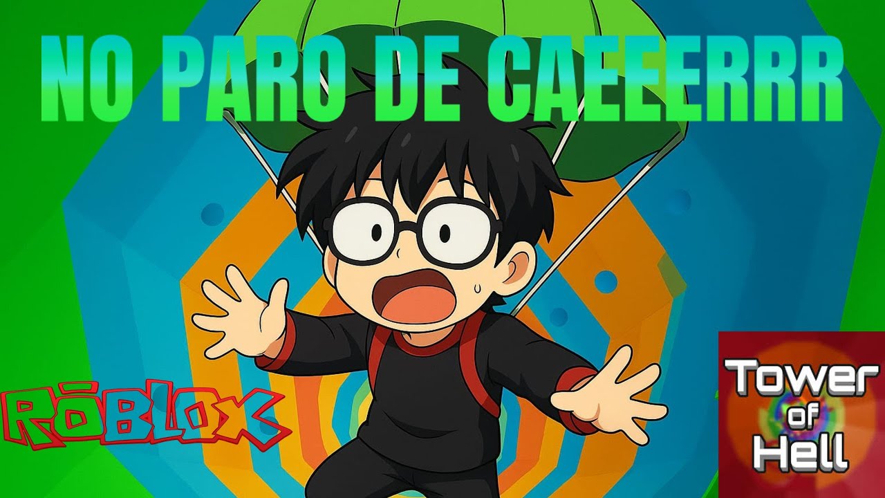 NO PARO DE CAER EN TOWER OF HELL AIUUDAAAAA