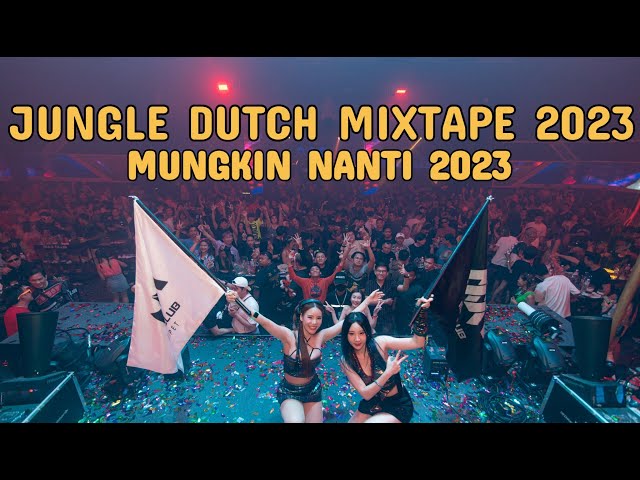 DJ MUNGKIN NANTI 2023 SEISI ROOM TINGGI | JUNGLE DUTCH MIXTAPE TERMANTAP 2023 | MEDAN BERGOYANG !! class=