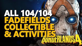 All Fadefields Collectible and Activities Borderlands 4 100%