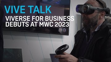 HTC VIVE Unveils VIVERSE for Business at MWC Barcelona 2023