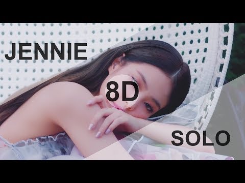 JENNIE (BLACKPINK) - SOLO [8D USE HEADPHONE] 🎧