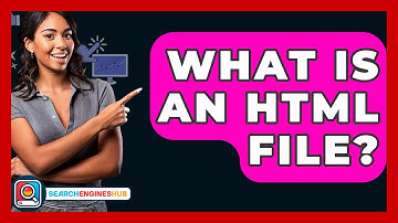 What Is An HTML File? - SearchEnginesHub.com