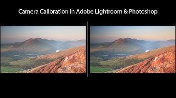 Camera Calibration in Adobe Lightroom & Photoshop