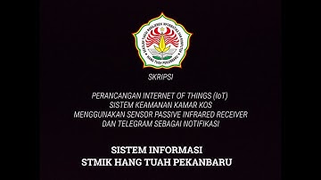 Perancangan Internet Of Things (IoT) Sistem Keamanan Kamar Kos Menggunakan Sensor PIR dan Telegram.