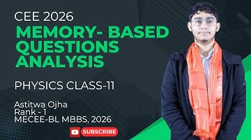 CEE 2026 MEMORY-BASED QUESTIONS ANALYSIS | PHYSICS PART-1 FOR CLASS 11 | ASTITWA OJHA
