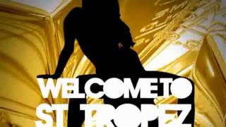 Dj Antoine vs Timati feat. Kalenna - Welcome To St. Tropez