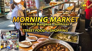 Bangkok Morning Market & Evening / around MRT Sutthisan Station