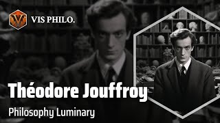 Théodore Simon Jouffroy: Philosophical Interpreter｜Philosopher Biography