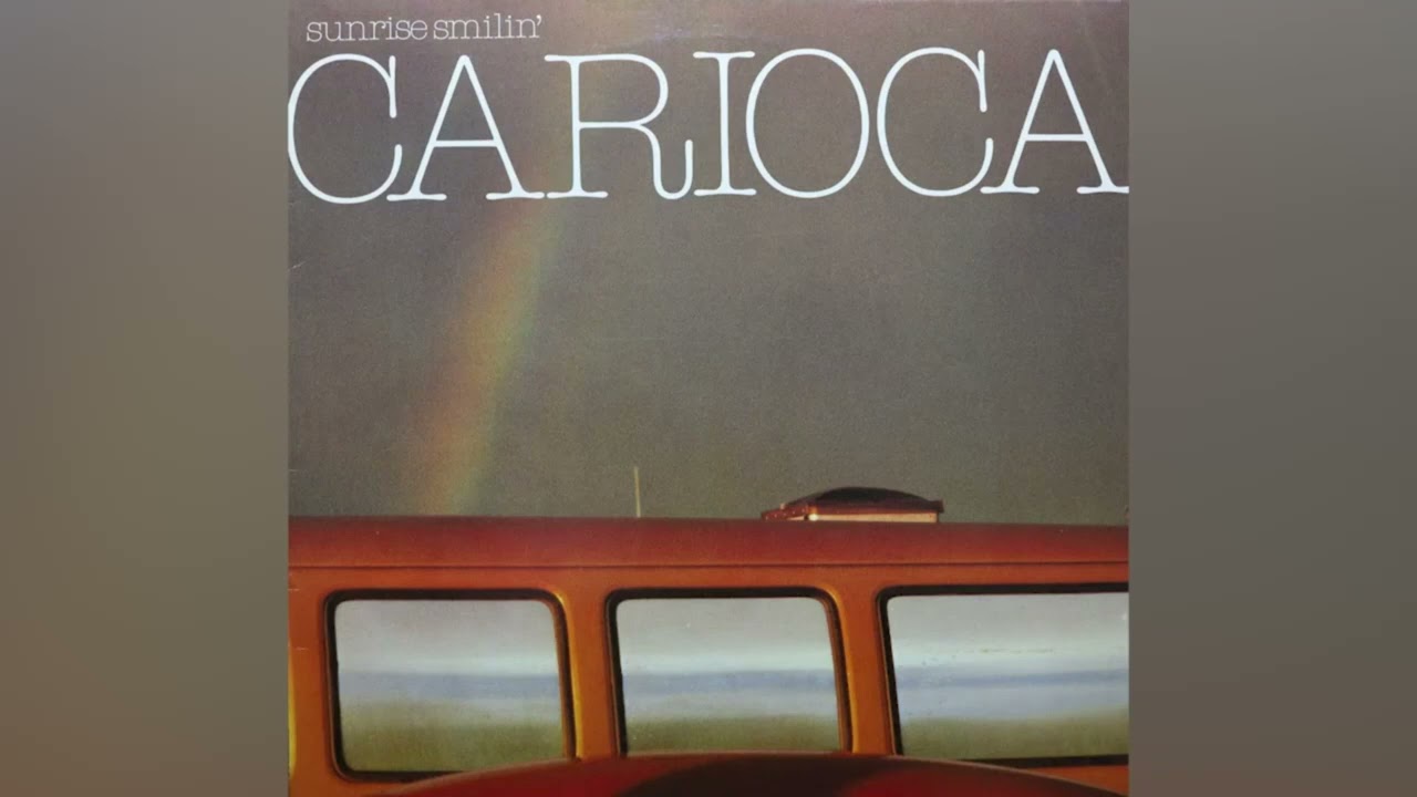 Carioca - Sunrise Smilin' 1982 (Full Album) - YouTube