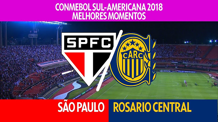 Melhores Momentos - São Paulo 1 x 0 Rosario Central - Sul-Americana - 09/05/2018