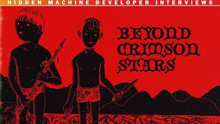 Explore Your Father's Shattered Brain | Beyond Crimson Stars Analysis & Developer Interview