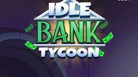 Idle  Bank Tycoon  - Level  6 - Gameplay