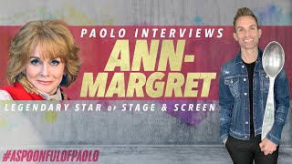 An inspiring chat with ANNMARGRET!