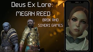 Deus Ex Lore: Megan Reed