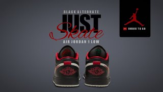 BLACK ALTERNATE - JUST SKATE 2023 Air Jordan 1 Low DETAILED LOOK   PRICE