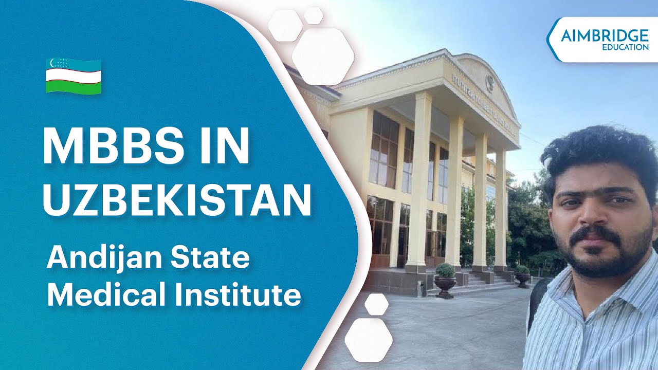 MBBS In Uzbekistan Andijan State Medical Institute Aimbridge 