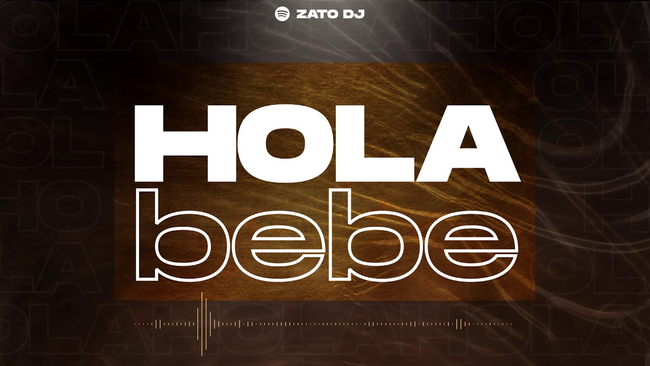 HOLA BEBE - (TE LO HUNDO RKT ) ZATO DJ ? - YouTube
