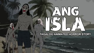 Ang Isla | Tagalog Animated Horror Story - Pinoy Horror Story