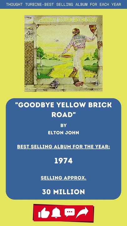 1974 Best Selling Album Goodbye Yellow Brick Road Elton John s Glam 1974-best-selling-album-goodbye-yellow-brick-road-elton-john-s-glam