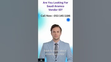 How to Get Your Saudi Aramco Vendor ID | Hassle-Free Process with Cyber Safe Technology