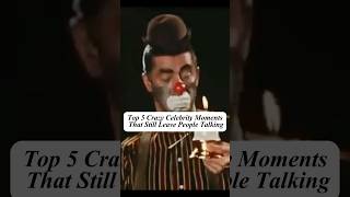 Top 5 Crazy Celebrity Moments That Still Leave People Talking #actors #movie #cast