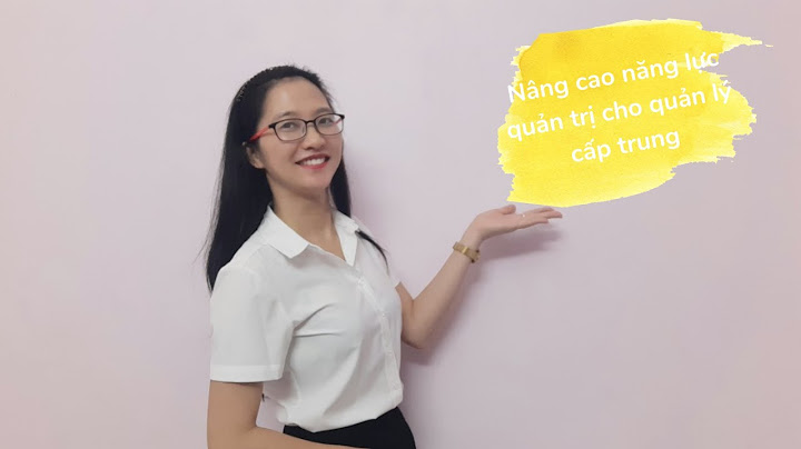 Năng lực quản trị nào quan trọng nhất