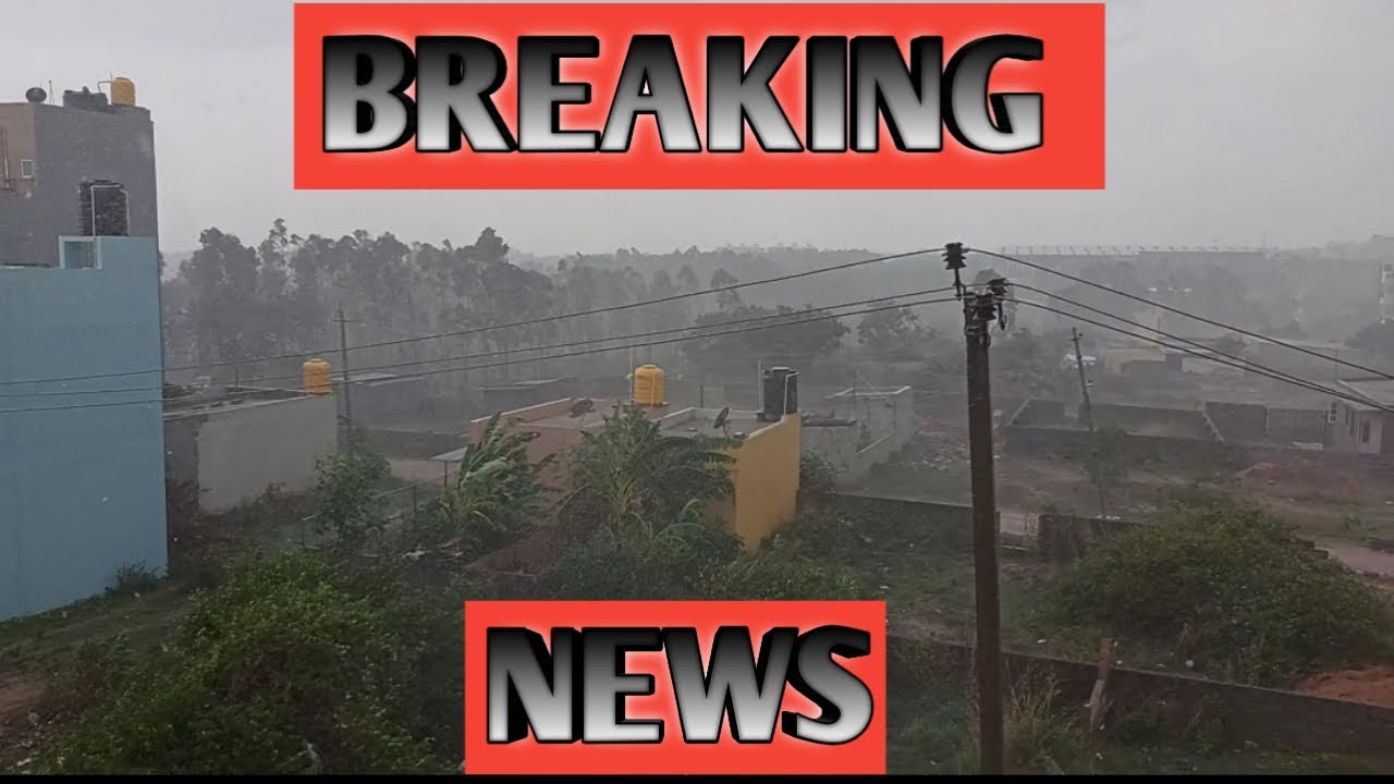Breaking News Heavy Rain Wind In Bangalore Heartkannan YouTube