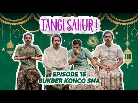 TANGI SAHUR EPS 15 - BUKBER KONCO SMA