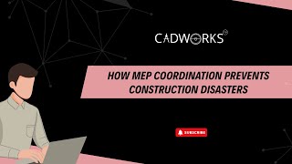 How MEP Coordination Prevents Construction Disasters | CADWORKS India