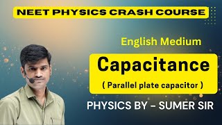 Capacitance of Parallel Plate Capacitor In ONE SHOT For NEET 2026 | Dc Physics Tuition | SUMER SIR