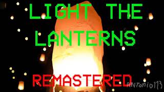 Light The Lanterns Lostwave Song Remastered (dont listen in mono)