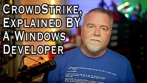 Dave Plummer explains the CrowdStrike IT Outage - Retired Windows Developer