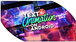 Make cool text animations on android | Font typography | kinemaster
