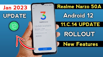 Realme Narzo 50A UI 3.0 January 2023 New Stable Update C.14 | Realme Android 12 New Update Features
