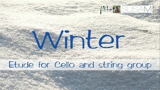 Winter. Etude for cello and string group