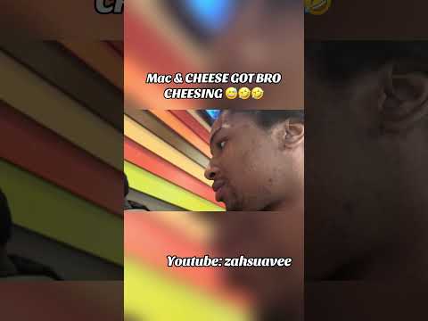 Mac Cheese Got Bro Cheesing