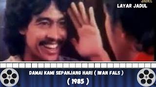 Damai kami sepanjang hari ( 1985 ) Full Movie || Iwan Fals ||