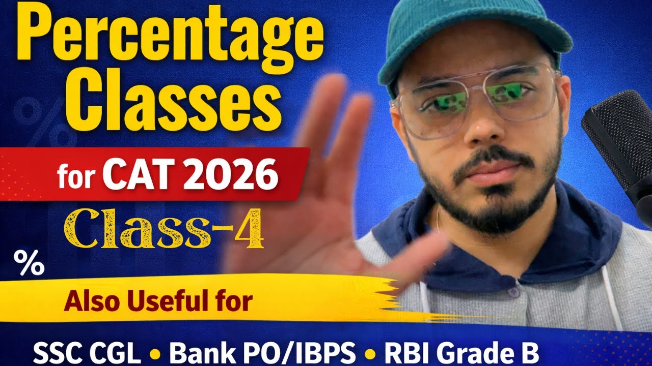 Percentage Class 4 | Complete Course | Basics to Advanced + Solved Questions | CAT 2026 & All Exams