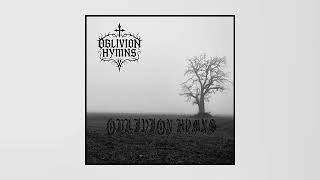 Oblivion Hymns - Oblivion Hymns