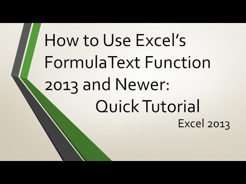 How to Use Excel's FormulaText Function 2013 and Newer: Quick Tutorial