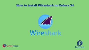 How to Install Wireshark on Fedora 34