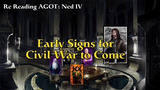 ReReading ASOIAF: Ned Arrives At Kings Landing, Seeds of Civil War Are Planted