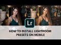 How To Install Lightroom Presets On Lightroom CC For Mobile!