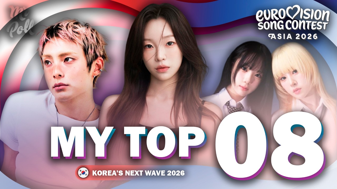 YouTubeで🇰🇷 Korea's Next Wave 2026 | My Top 8 | South Korea Eurovision Asia 2026 (Comments & Ratings)を視聴 YouTubeで🇰🇷 Korea's Next Wave 2026 | My Top 8 | South Korea Eurovision Asia 2026 (Comments & Ratings)を視聴