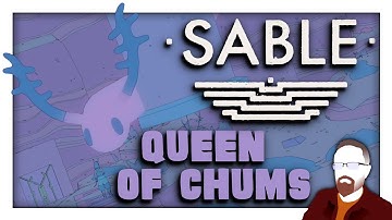 Sable — Part 3 — Queen of Chums